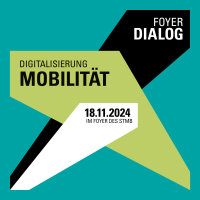 Header Foyer Dialog. Text: Foyer Dialog Digitalisierung Mobilität. 18.11.2024 im Foyer des StMB